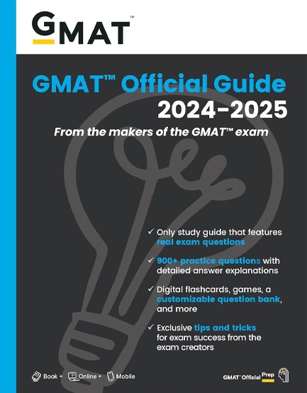 GMAT OFFICIAL GUIDE 2024-2025: BOOK + ONLINE QUESTION BANK