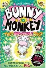 BUNNY VS MONKEY: THE IMPOSSIBLE PIG