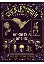 STICKERTOPIUM: GORGEOUS GOTHIC