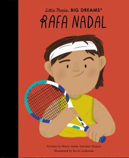 LITTLE PEOPLE BIG DREAMS-RAFA NADAL HB