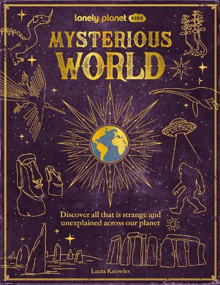 LONELY PLANET KIDS MYSTERIOUS WORLD