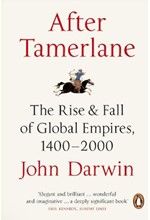 AFTER TAMERLANE : THE RISE AND FALL OF GLOBAL EMPIRES, 1400-2000