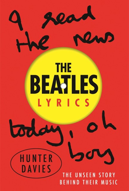 THE BEATLES LYRICS : THE UNSEEN STORY BEHIND THEIR MUSIC