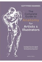 THE COMPLETE GUIDE TO ANATOMY FOR ARTISTS & ILLUSTRATORS