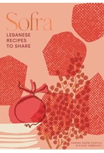 SOFRA : LEBANESE RECIPES TO SHARE