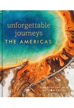 UNFORGETTABLE JOURNEYS THE AMERICAS