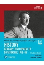 PEARSON EDEXCEL INTERNATIONAL GCSE (9-1) HISTORY: DEVELOPMENT OF DICTATORSHIP: GERMANY, 1918–45 STUD