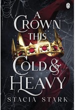 KINGDOM OF LIES 3-A CROWN THIS COLD AND HEAVY