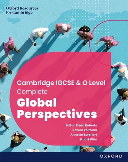 CAMBRIDGE COMPLETE GLOBAL PERSPECTIVES FOR IGCSE & O LEVEL: STUDENT BOOK