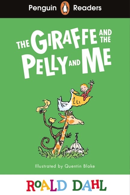 PENGUIN READERS LEVEL 1-THE GIRAFFE AND THE PELLY AND ME