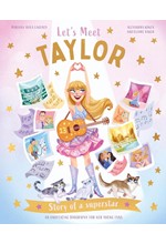 LET'S MEET TAYLOR : STORY OF A SUPERSTAR