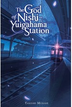 THE GOD OF NISHI-YUIGAHAMA STATION