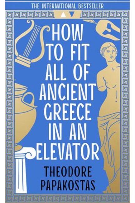 HOW TO FIT ALL OF ANCIENT GREECE IN AN ELEVATOR