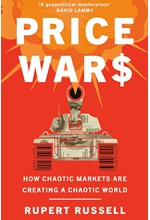 PRICE WARS : HOW CHAOTIC MARKETS ARE CREATING A CHAOTIC WORLD