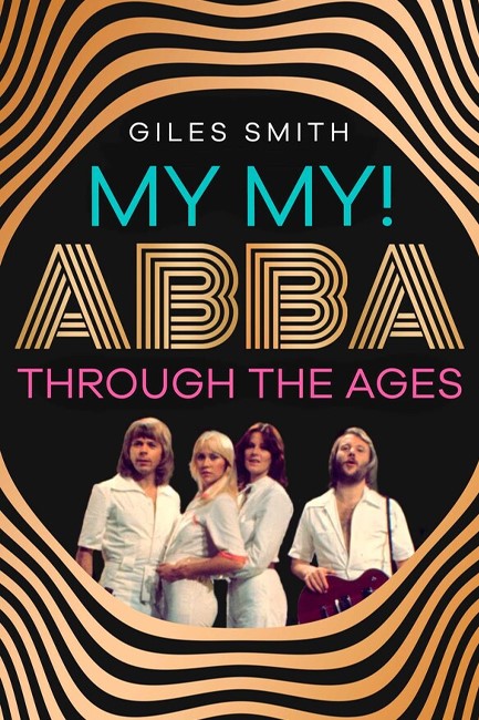 MY MY! : ABBA THROUGH THE AGES