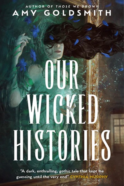 OUR WICKED HISTORIES