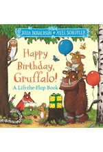 HAPPY BIRTHDAY, GRUFFALO! : A LIFT-THE-FLAP BOOK WITH A POP-UP ENDING!