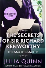 THE SMYTHE-SMITHS 04: THE SECRETS OF SIR RICHARD KENWORTHY