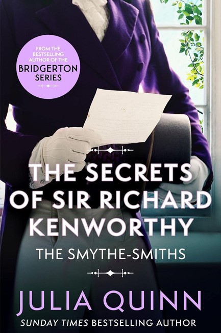 THE SMYTHE-SMITHS 04: THE SECRETS OF SIR RICHARD KENWORTHY