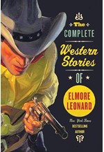 THE COMPLETE WESTERN STORIES OF ELMORE LEONARD