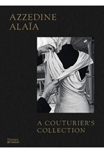 AZZEDINE ALAIA: A COUTURIER'S COLLECTION