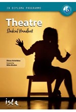 IB DIPLOMA THEATRE STUDENT HANDBOOK