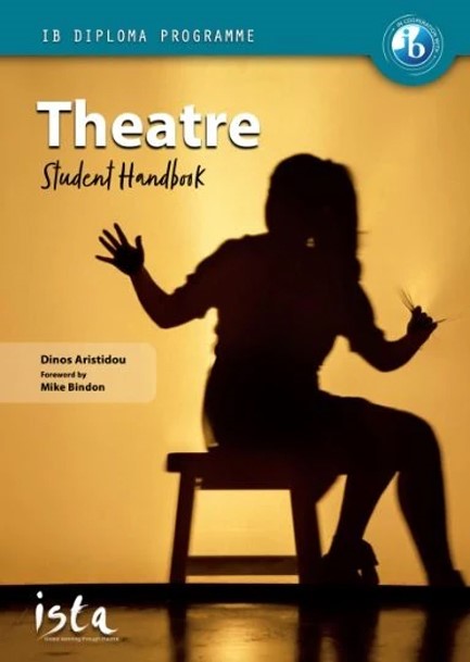 IB DIPLOMA THEATRE STUDENT HANDBOOK