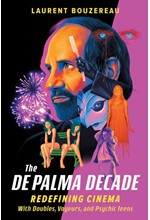 THE DE PALMA DECADE : REDEFINING CINEMA WITH DOUBLES, VOYEURS, AND PSYCHIC TEENS