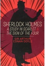 SHERLOCK HOLMES: A STUDY IN SCARLET & THE SIGN OF THE FOUR