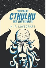 THE CALL OF CTHULHU AND OTHER STORIES