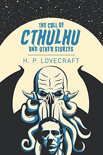 THE CALL OF CTHULHU AND OTHER STORIES