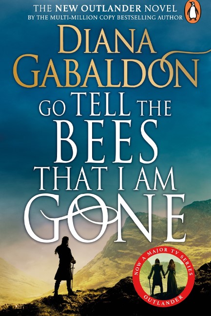 OUTLANDER 09-GO TELL THE BEES THAT I AM GONE