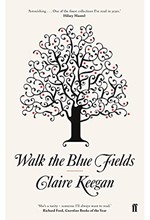 WALK THE BLUE FIELDS