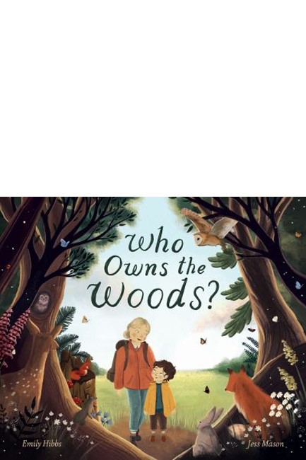 WHO OWNS THE WOODS ?