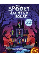 IN A SPOOKY HAUNTED HOUSE : A POP-UP ADVENTURE