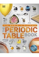 THE PERIODIC TABLE BOOK: A VISUAL ENCYCLOPEDIA OF THE ELEMENTS