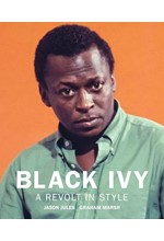 BLACK IVY: A REVOLT IN STYLE