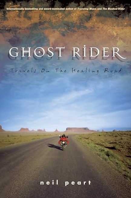 GHOST RIDER: TRAVELLING ON THE HEALING ROAD