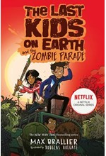 THE LAST KIDS ON EARTH AND THE ZOMBIE PARADE