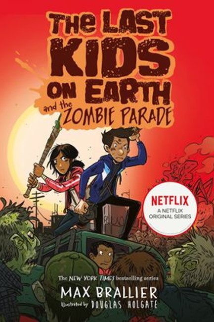 THE LAST KIDS ON EARTH AND THE ZOMBIE PARADE