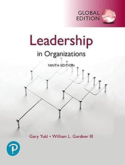 LEADERSHIP IN ORGANIZATIONS, 9TH GLOBAL EDITION