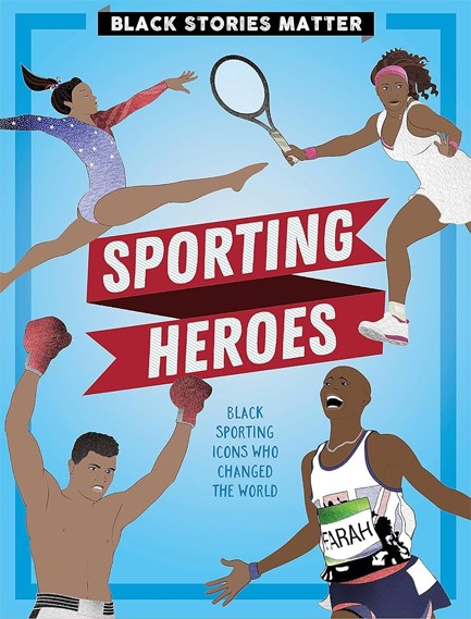 BLACK STORIES MATTER: SPORTING HEROES