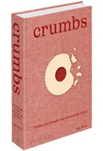 CRUMBS: COOKIES AND SWEETS FROM AROUND THE WORLD