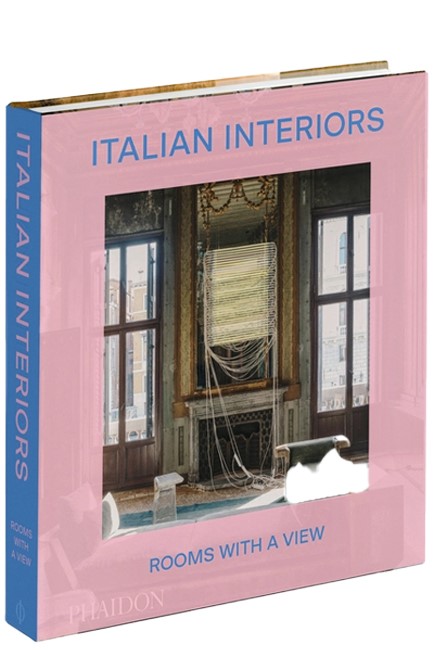 ITALIAN INTERIORS: ROOMS WITH A VIEW