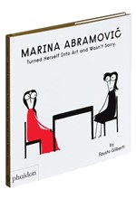 MARINA ABRAMOVIC TURNED HERSELF INTO ART AND WASN'T SORRY