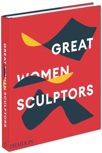 GREAT WOMEN SCULPTORS