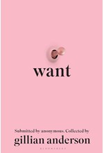 WANT : SEXUAL FANTASIES BY ANONYMOUS