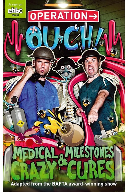 OPERATION OUCH BOOK 2: MEDICAL MILESTONES AND CRAZY CURES