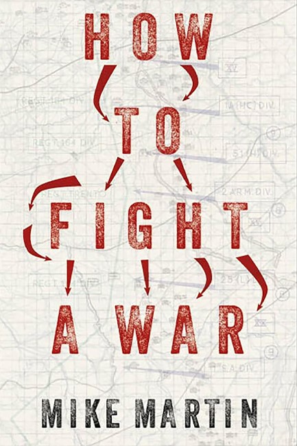 HOW TO FIGHT A WAR