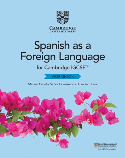 CAMBRIDGE IGCSE SPANISH AS A FOREIGN LANGUAGE WORKBOOK